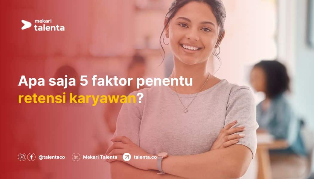 faktor retensi karyawan