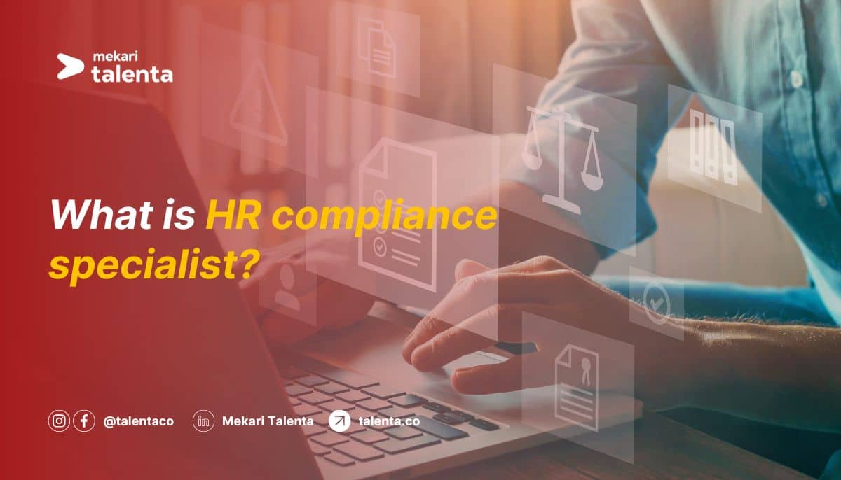 HR Compliance Specialist: Responsibilities and Skill Requirements