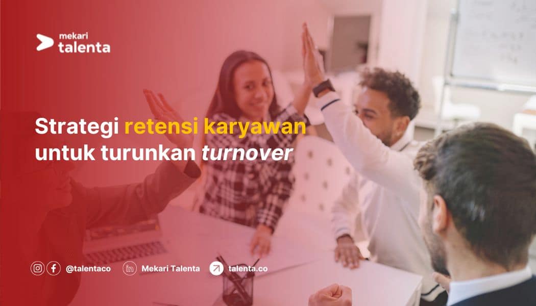 strategi retensi karyawan