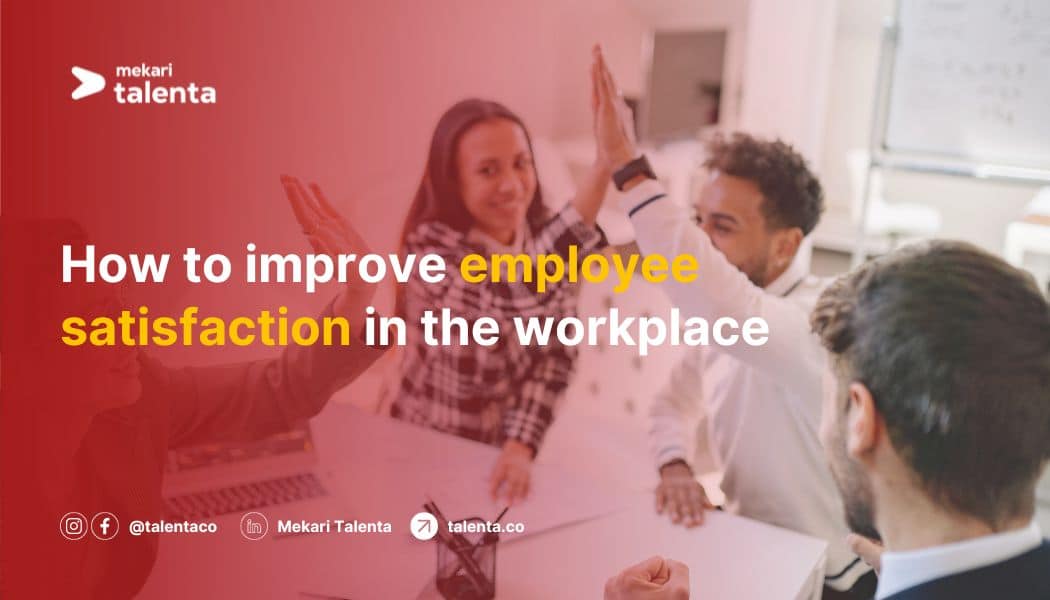 improve employee satisfaction