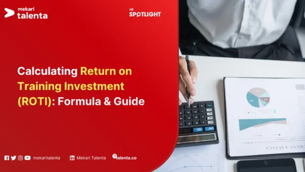 Calculating Return on Training Investment (ROTI) Formula & Guide