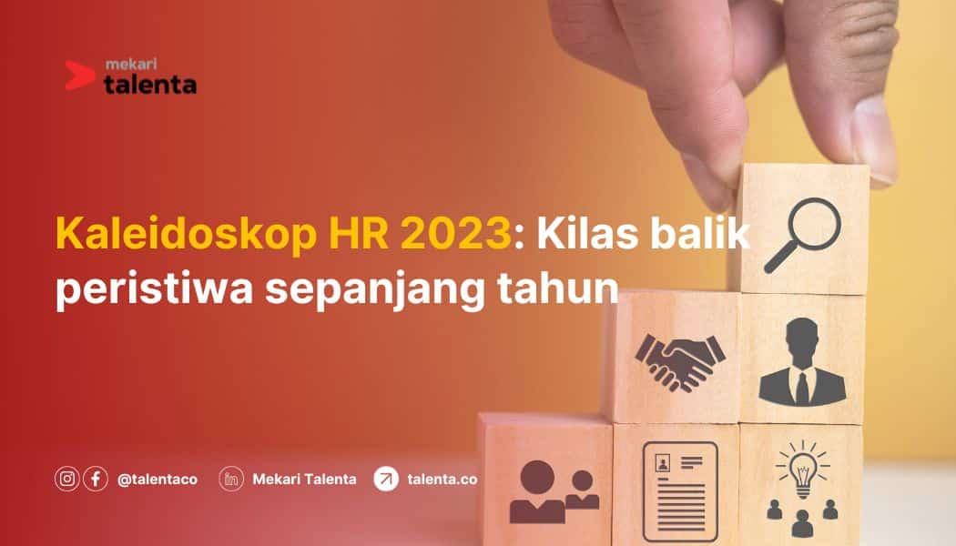 Kaleidoskop HR 2023: Kilas Balik Peristiwa Sepanjang Tahun