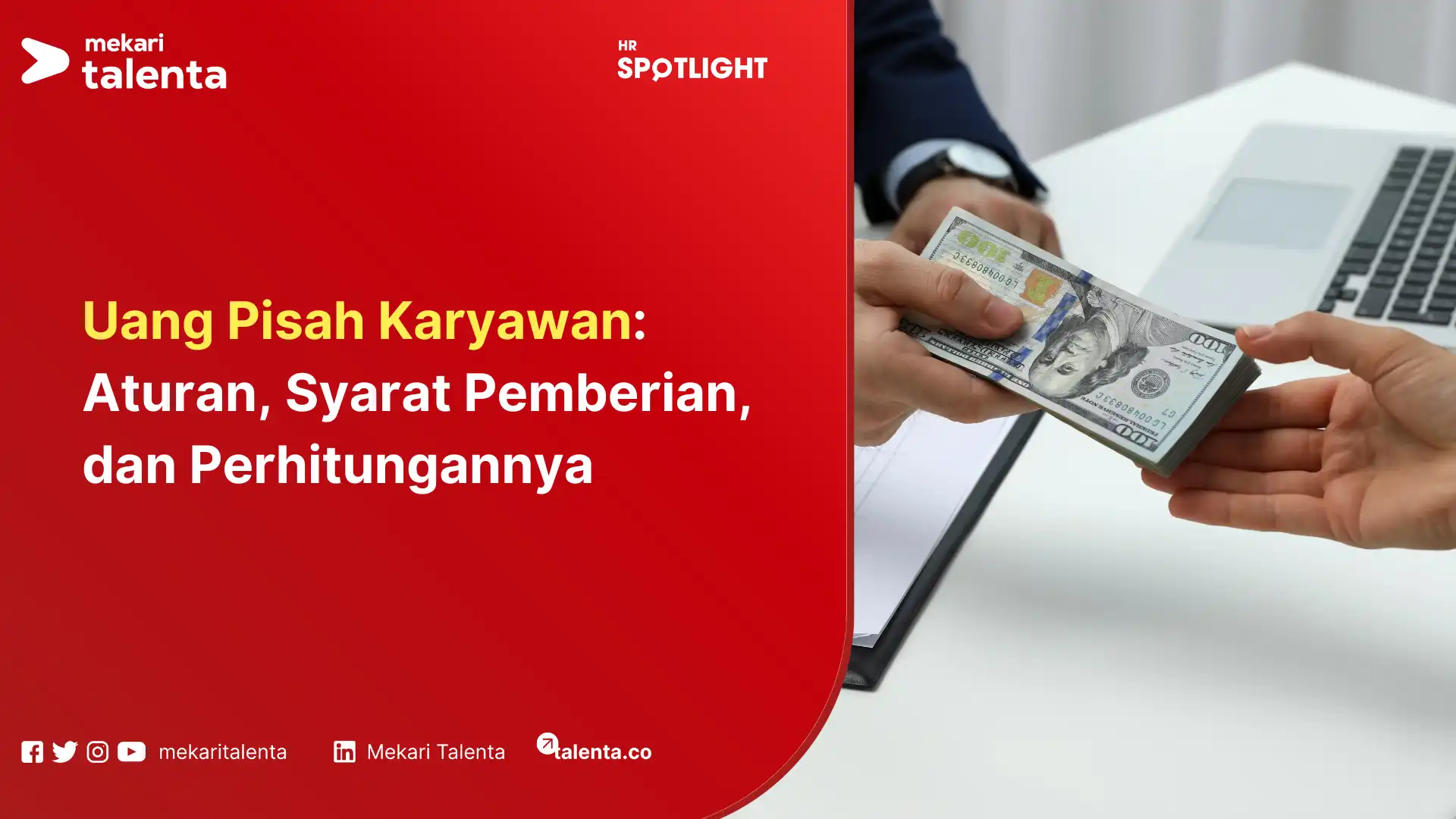 Uang Pisah Karyawan Aturan, Syarat Pemberian, dan Perhitungannya