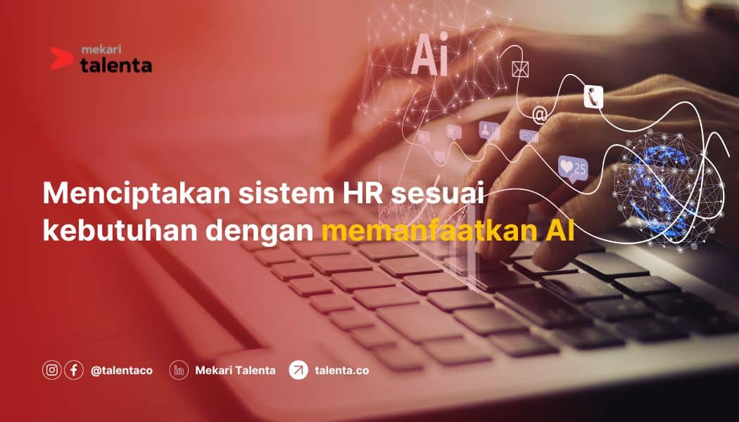 Menciptakan Sistem HR sesuai Kebutuhan dengan Memanfaatkan AI