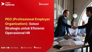 PEO (Professional Employer Organization) Solusi Strategis untuk Efisiensi Operasional HR