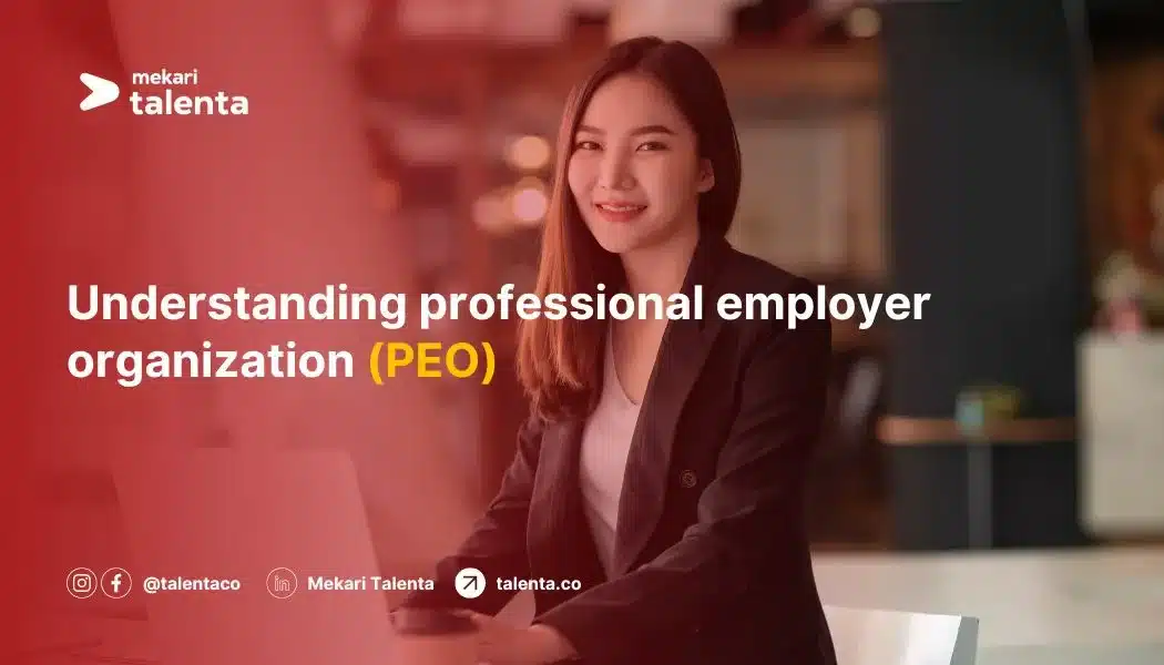 Understanding Professional Employer Organization (PEO)