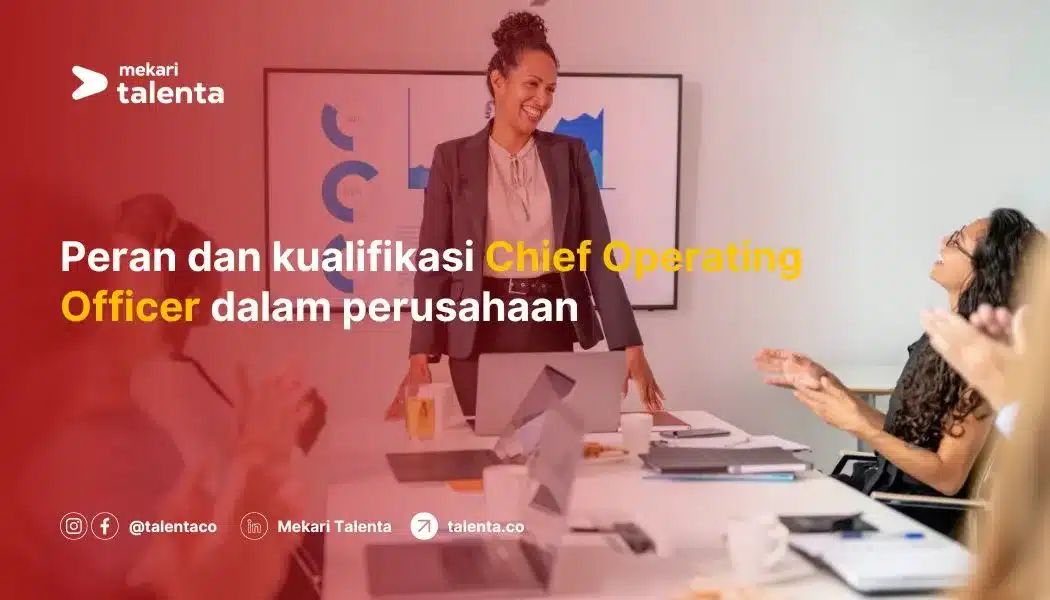 Peran dan Kualifikasi Chief Operating Officer (COO) dalam Perusahaan