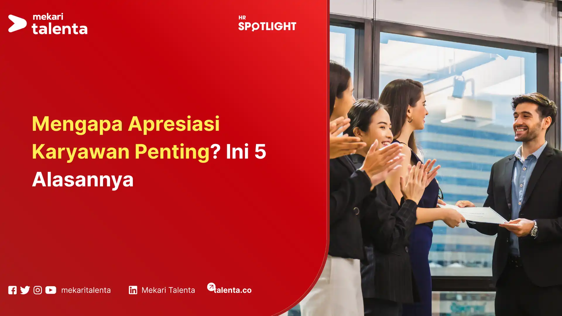 Mengapa Apresiasi Karyawan Penting? Ini 5 Alasannya