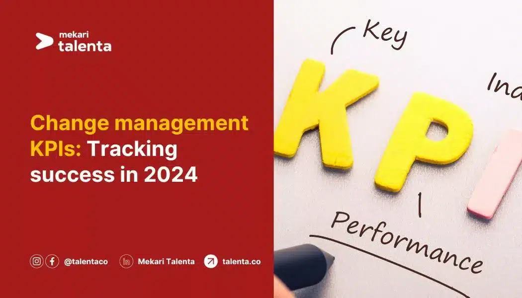 Change management KPIs: Tracking success in 2024