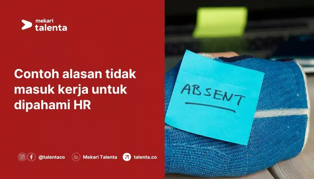 Contoh Alasan Tidak Masuk Kerja untuk Dipahami HR