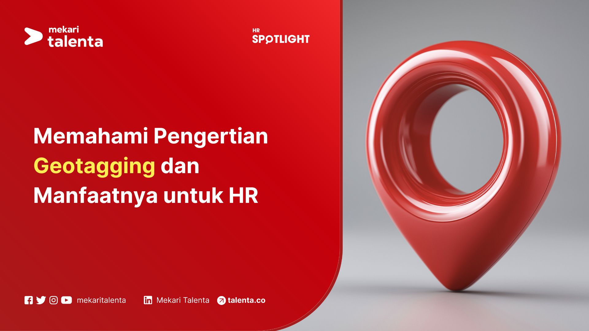 Memahami Pengertian Geotagging dan Manfaatnya untuk HR