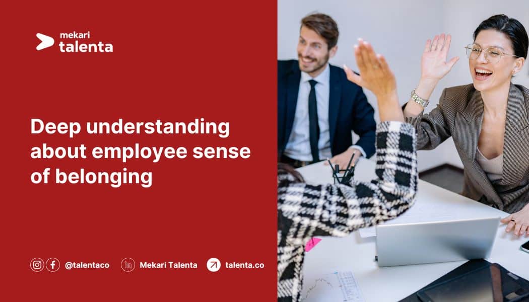 Deep Understanding About Employee Sense of Belonging