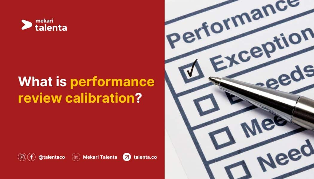 What Is Performance Review Calibration?