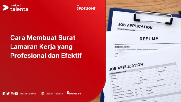 7 Cara Membuat Surat Lamaran Kerja yang Profesional dan Efektif