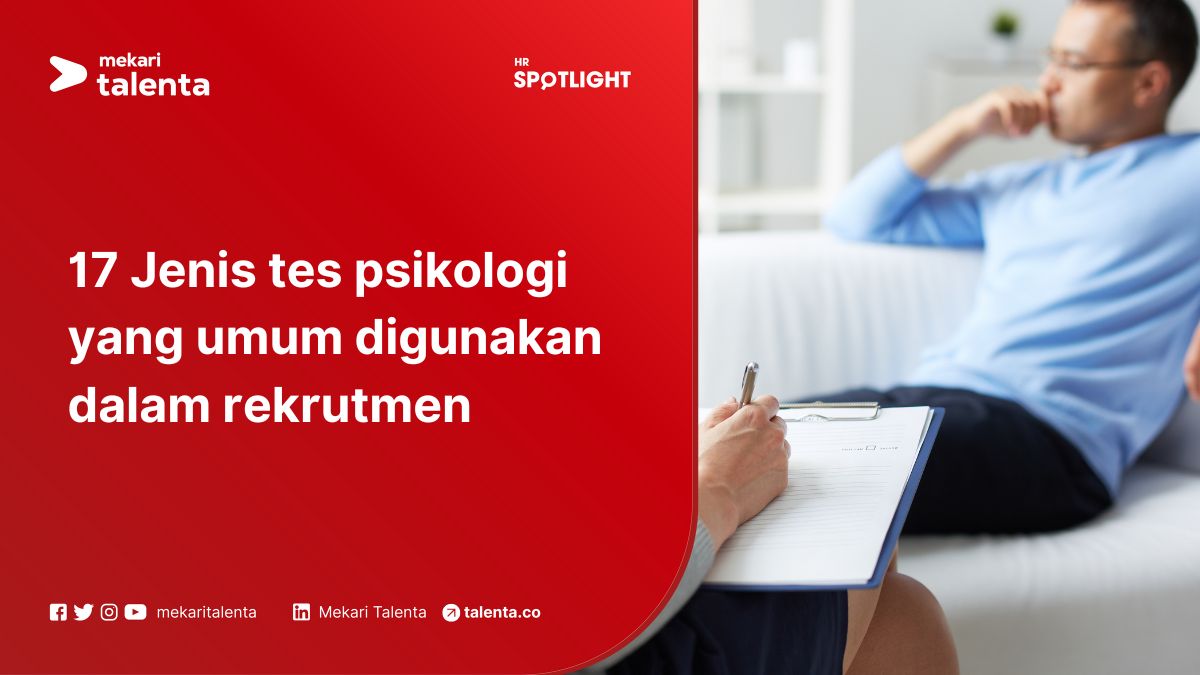 17 Jenis Tes Psikologi yang Umum Digunakan dalam Rekrutmen