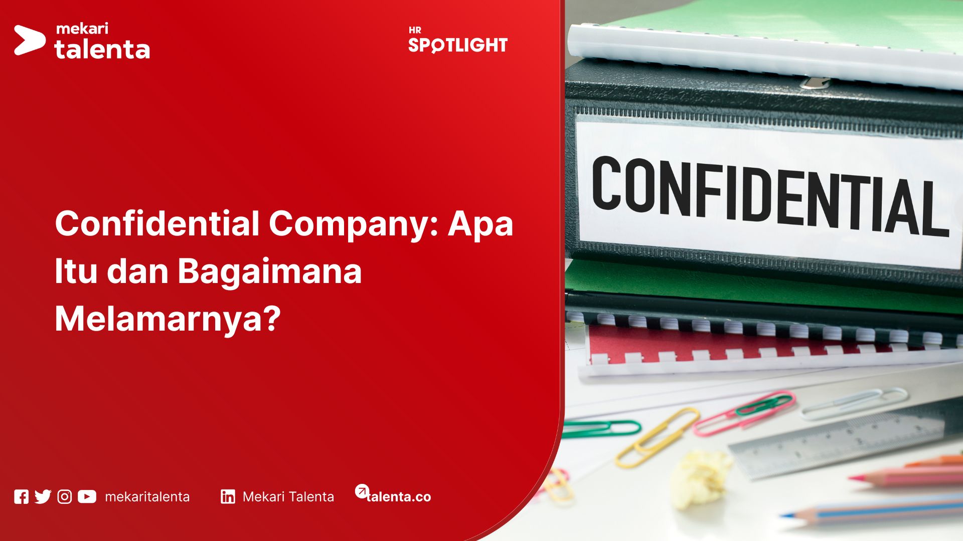 Confidential Company: Apa Itu dan Bagaimana Melamarnya?