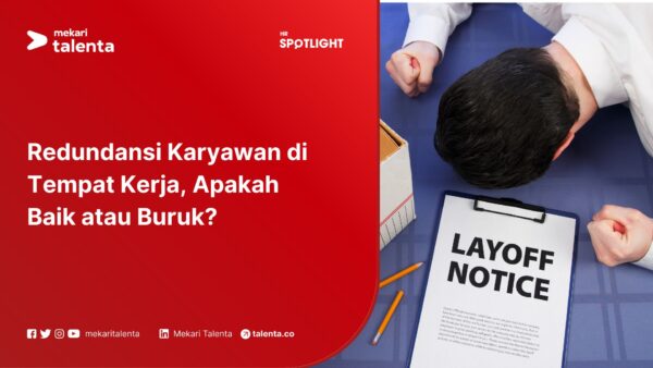 Redundansi Karyawan di Tempat Kerja, Apakah Baik atau Buruk?