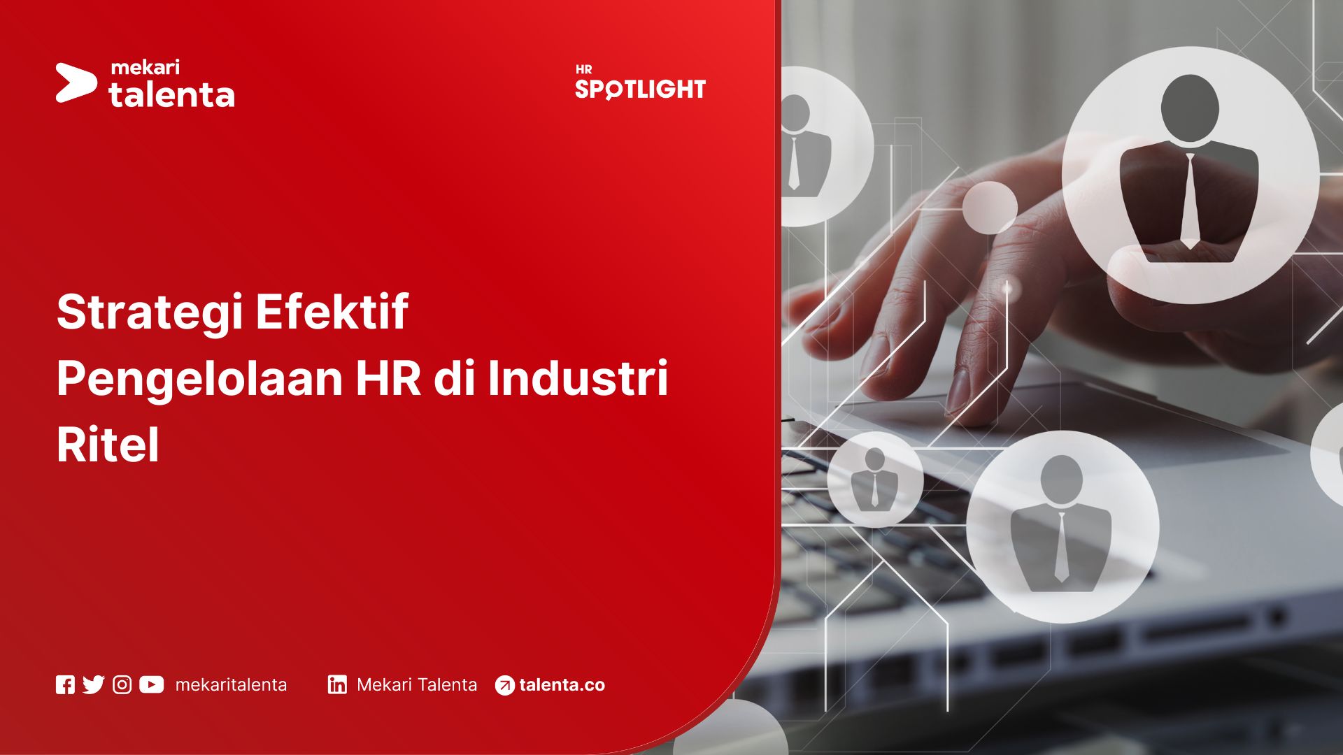 Strategi Efektif Pengelolaan HR di Industri Ritel
