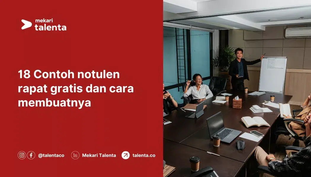 18 Contoh Notulen Rapat Gratis dan Cara Membuatnya