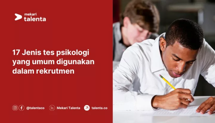 17 Jenis Tes Psikologi yang Umum Digunakan dalam Rekrutmen