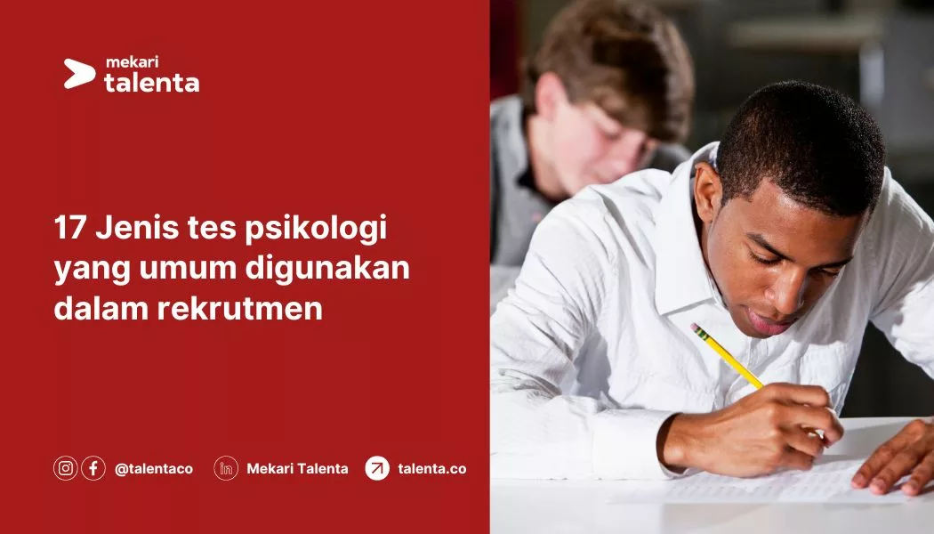 17 Jenis Tes Psikologi yang Umum Digunakan dalam Rekrutmen
