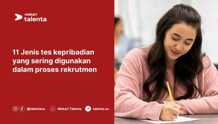 11 Jenis Tes Kepribadian yang Sering Digunakan dalam Proses Rekrutmen