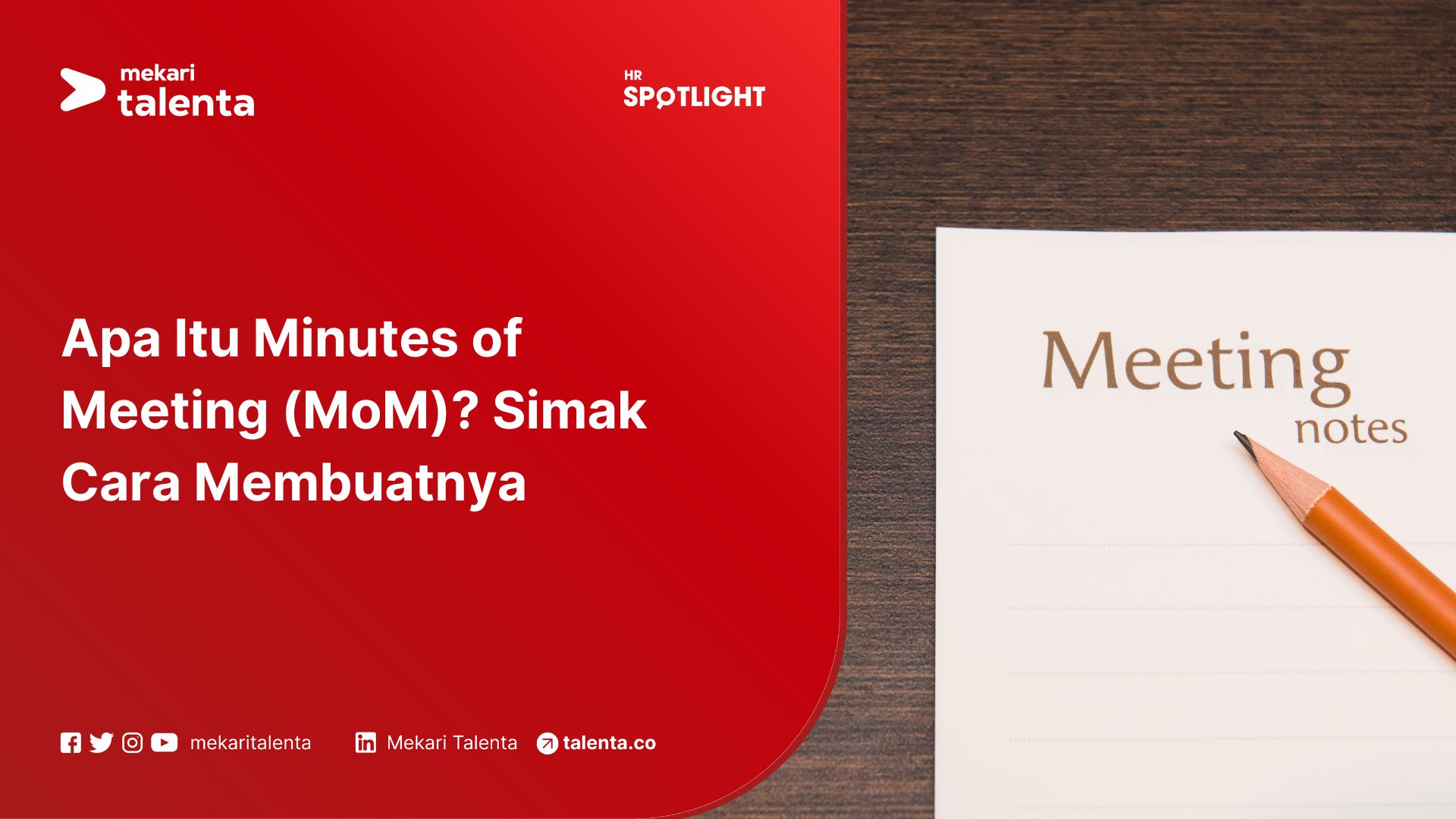 Apa Itu Minutes of Meeting (MoM)? Simak Cara Membuatnya