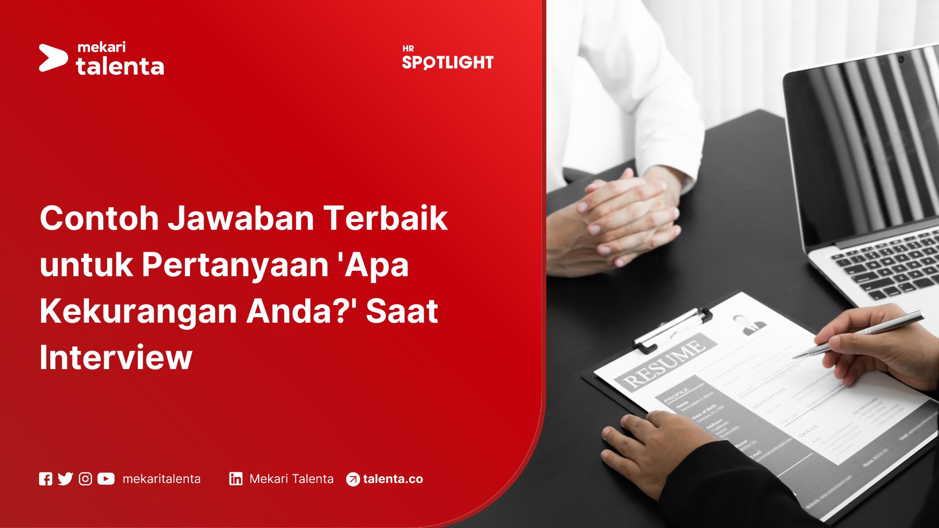 Contoh Jawaban Terbaik untuk Pertanyaan 'Apa Kekurangan Anda?' Saat Interview