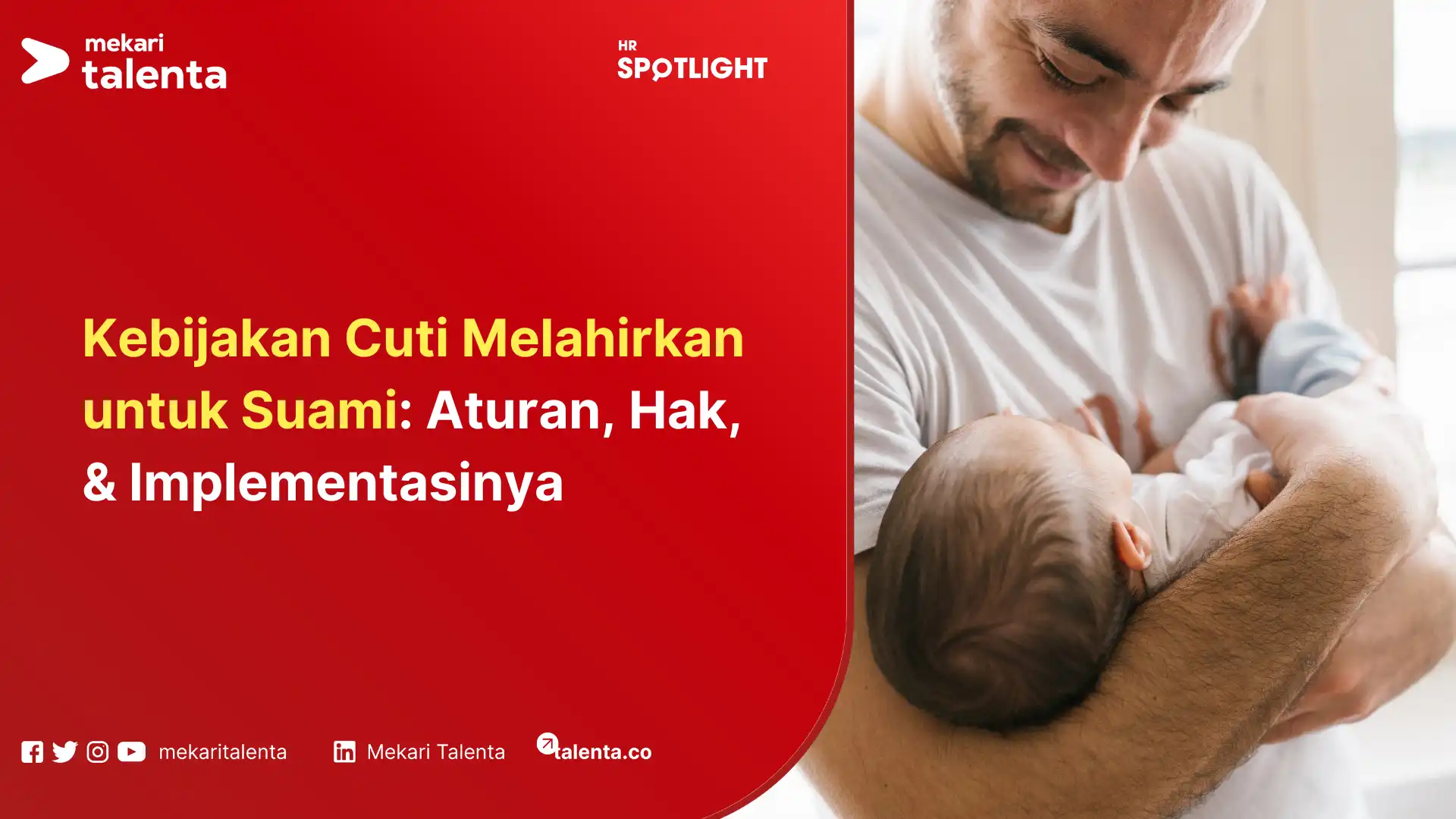 Kebijakan Cuti Melahirkan untuk Suami Aturan, Hak, & Implementasinya
