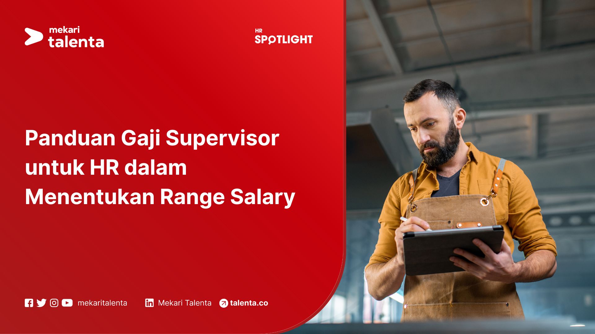 Panduan Gaji Supervisor untuk HR dalam Menentukan Range Salary