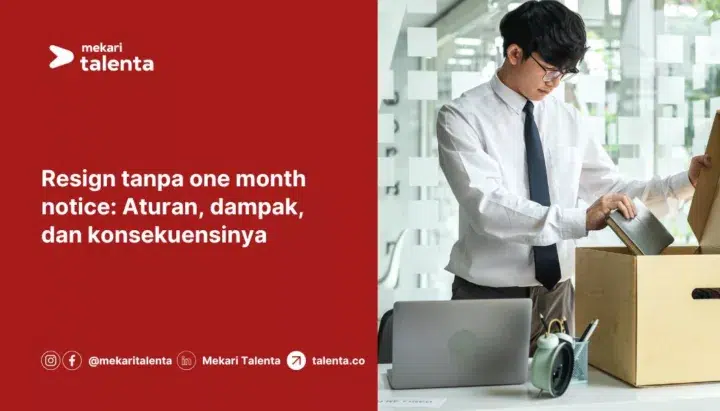 Resign Tanpa One Month Notice: Aturan, Dampak, dan Konsekuensinya