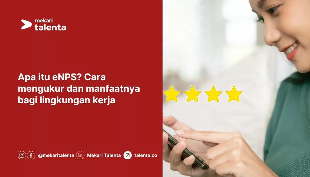 Apa Itu ENPS? Cara Mengukur dan Manfaatnya bagi Lingkungan Kerja