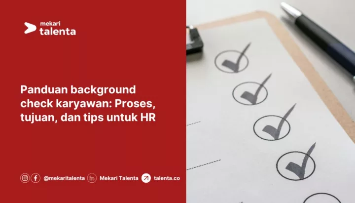 Panduan Background Check Karyawan: Proses, Tujuan, dan Tips untuk HR