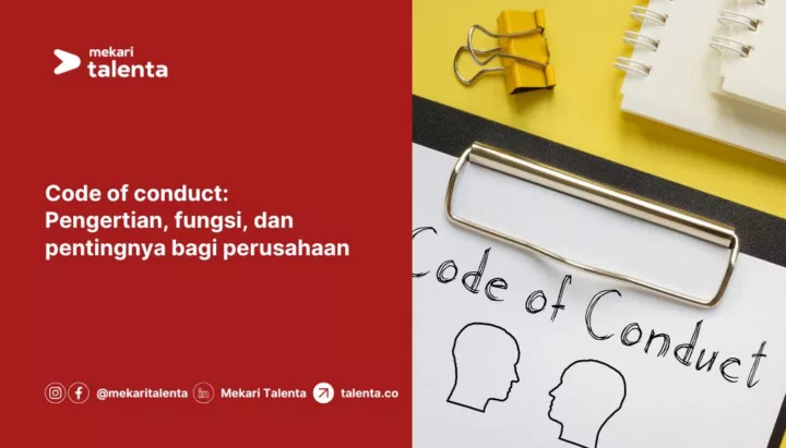 Code of Conduct: Pengertian, Fungsi, dan Pentingnya Bagi Perusahaan