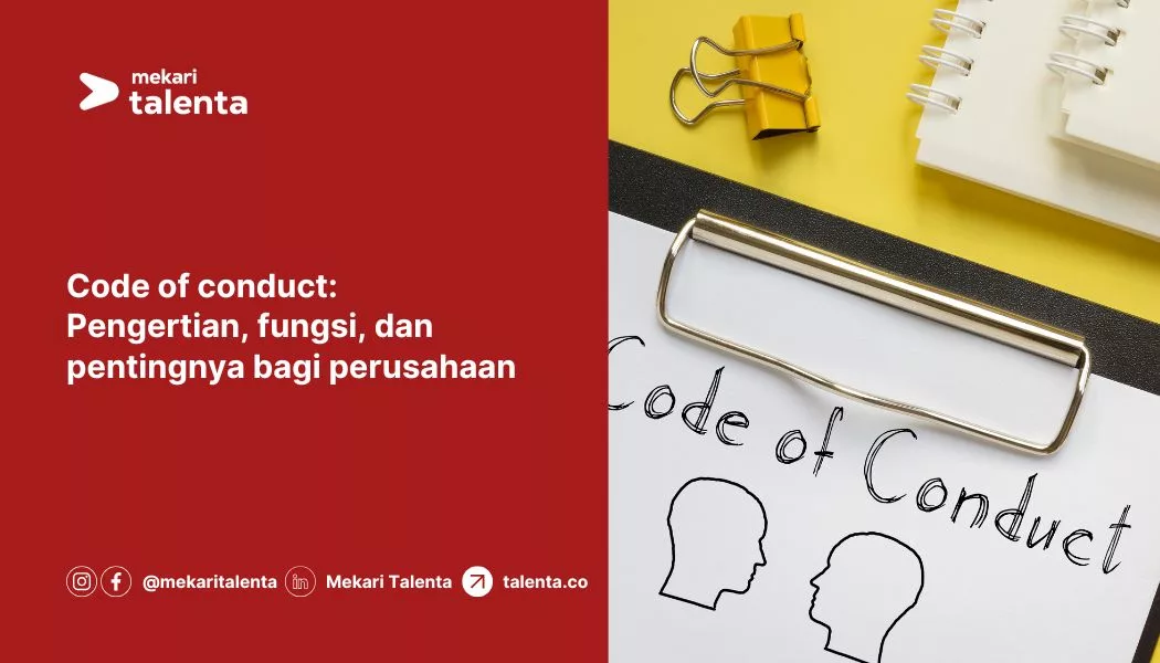 Code of Conduct: Pengertian, Fungsi, dan Pentingnya Bagi Perusahaan