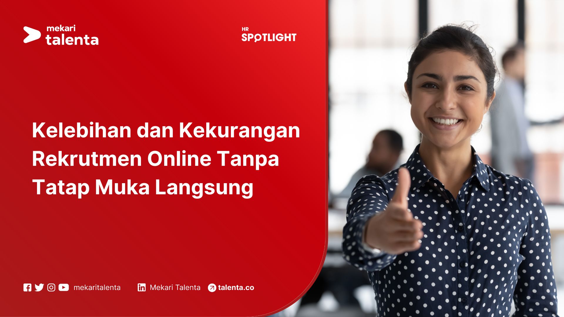 Kelebihan dan Kekurangan Rekrutmen Online Tanpa Tatap Muka Langsung