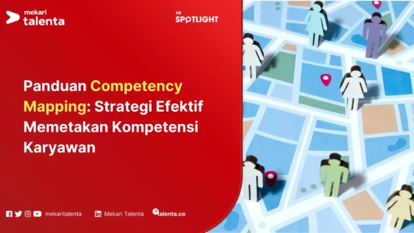 Panduan Competency Mapping Strategi Efektif Memetakan Kompetensi Karyawan