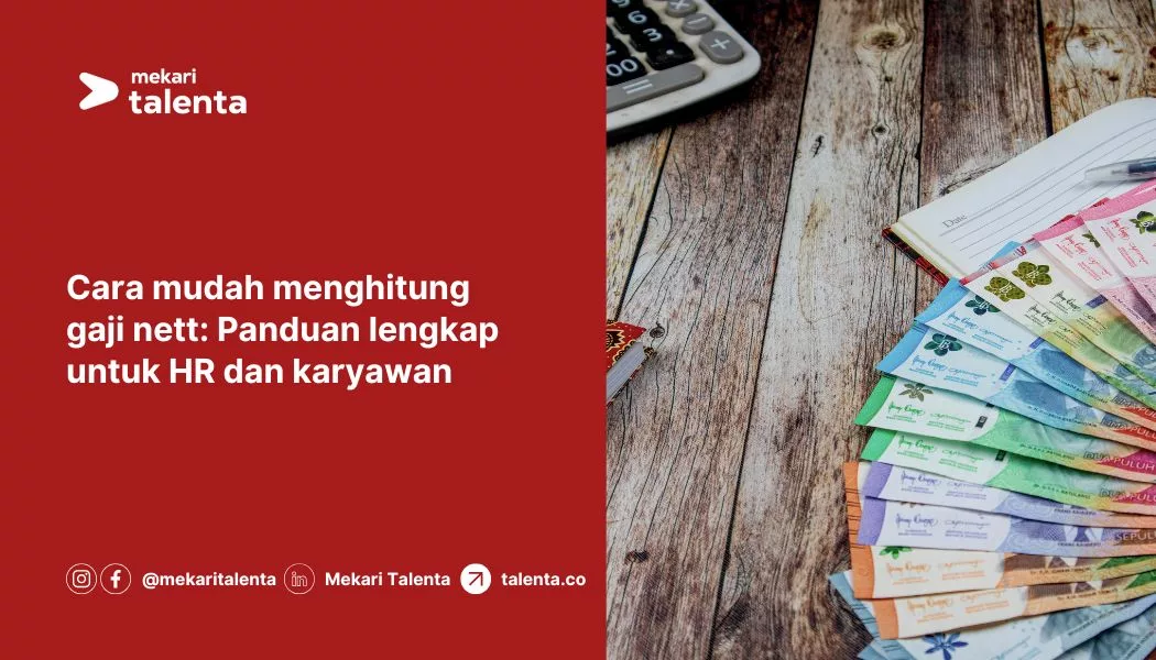 Cara Mudah Menghitung Gaji Nett: Panduan Lengkap untuk HR dan Karyawan