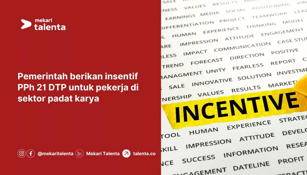 Pemerintah Berikan Insentif PPh 21 DTP untuk Pekerja di Sektor Padat Karya