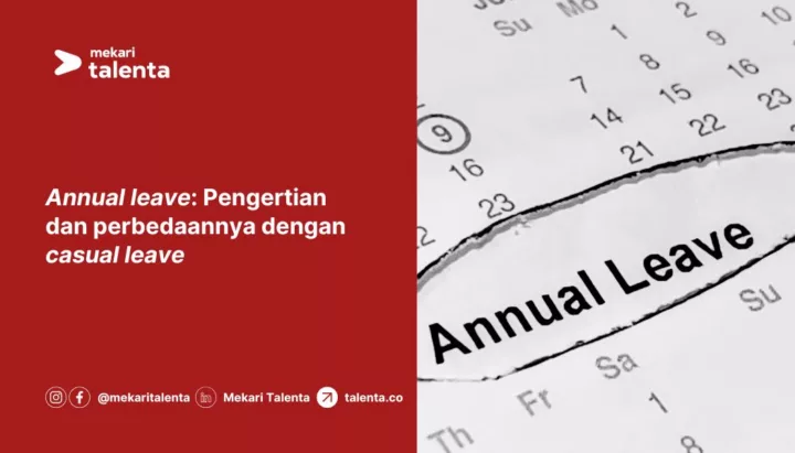 Annual Leave: Pengertian, Peraturan, dan Perbedaannya dengan Casual Leave