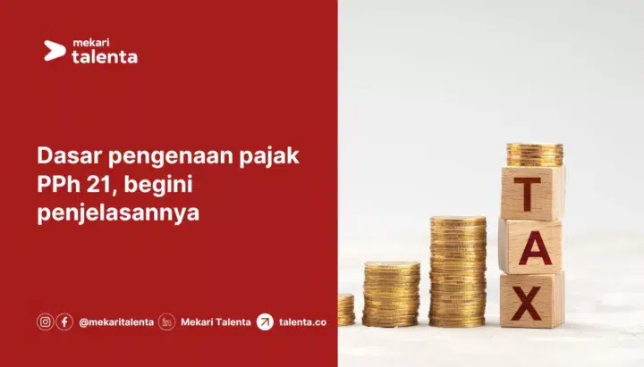 Dasar Pengenaan Pajak PPh 21, Begini Penjelasannya