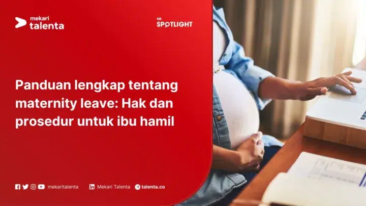 Panduan Lengkap tentang Maternity Leave: Hak dan Prosedur untuk Ibu Hamil