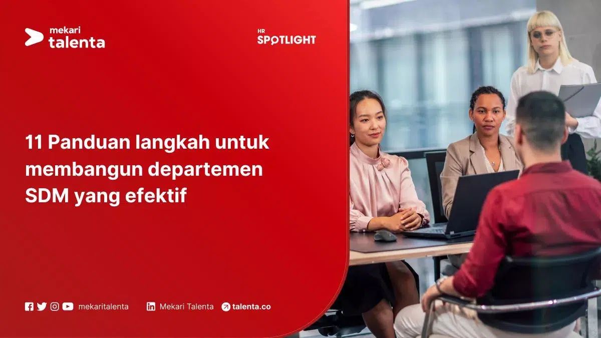 11 Panduan Langkah untuk Membangun Departemen SDM yang Efektif