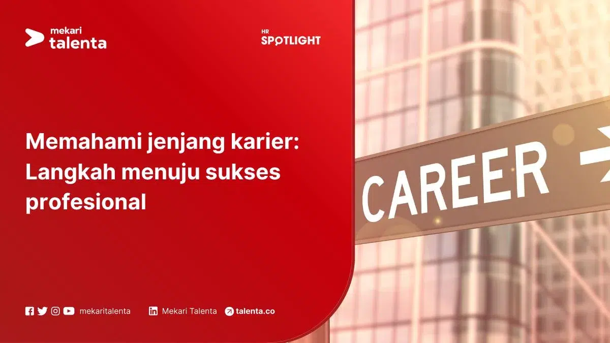 Memahami Jenjang Karier: Langkah Menuju Sukses Profesional