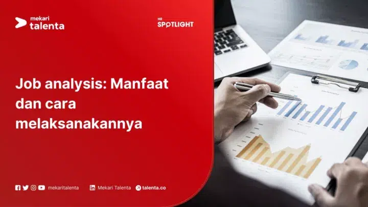 Job Analysis: Manfaat dan Cara Melaksanakannya