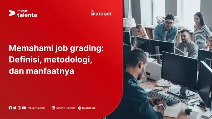 Memahami Job Grading: Definisi, Metodologi, dan Manfaatnya