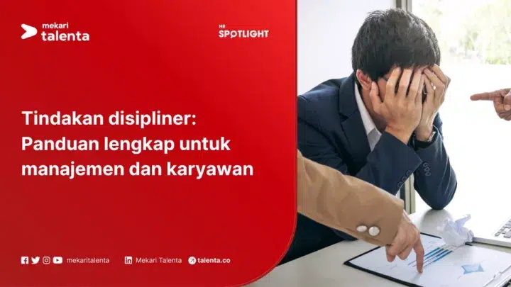 Tindakan Disipliner: Panduan Lengkap untuk Manajemen dan Karyawan