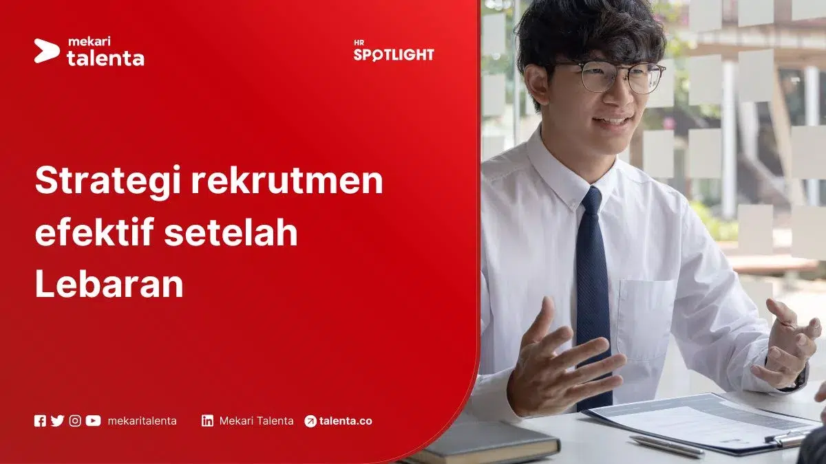 Strategi Rekrutmen Setelah Lebaran