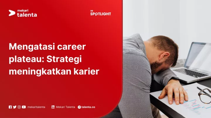Mengatasi Career Plateau: Strategi Meningkatkan Karier Karyawan