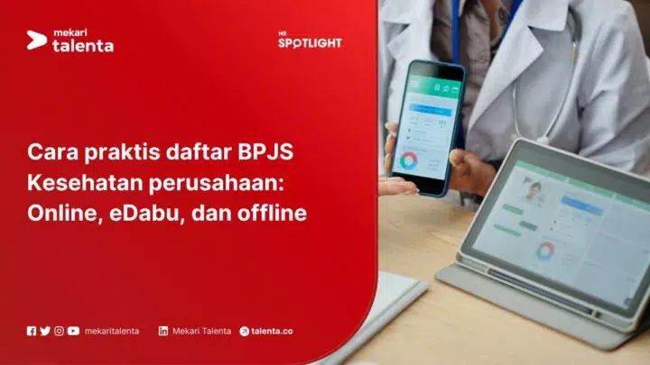 Cara Praktis Daftar BPJS Kesehatan Perusahaan: Online eDabu dan Offline